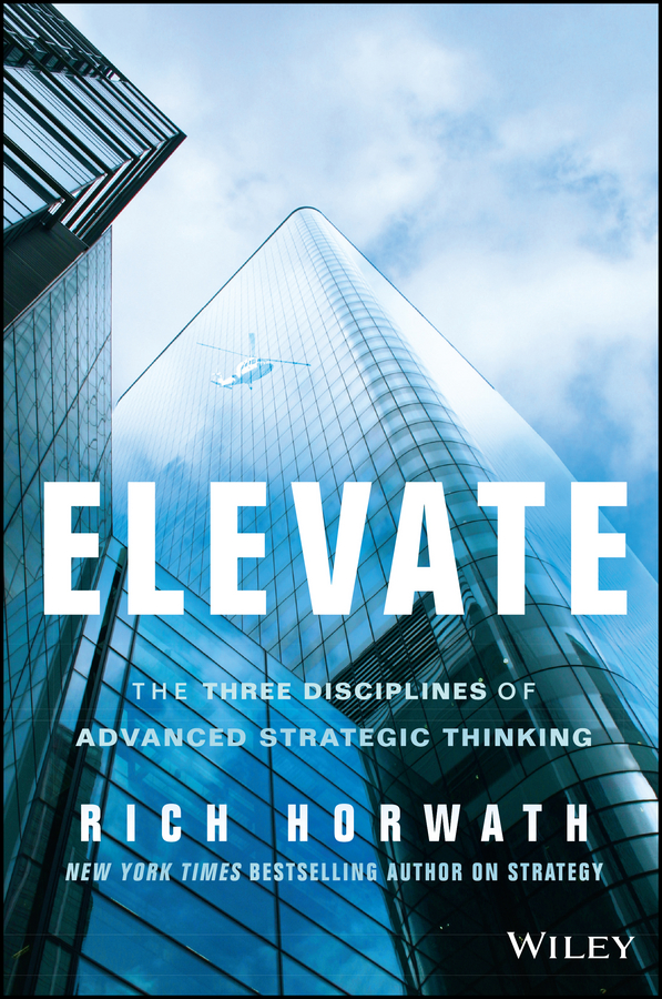Обложка книги «Elevate. The Three Disciplines of Advanced Strategic Thinking»
