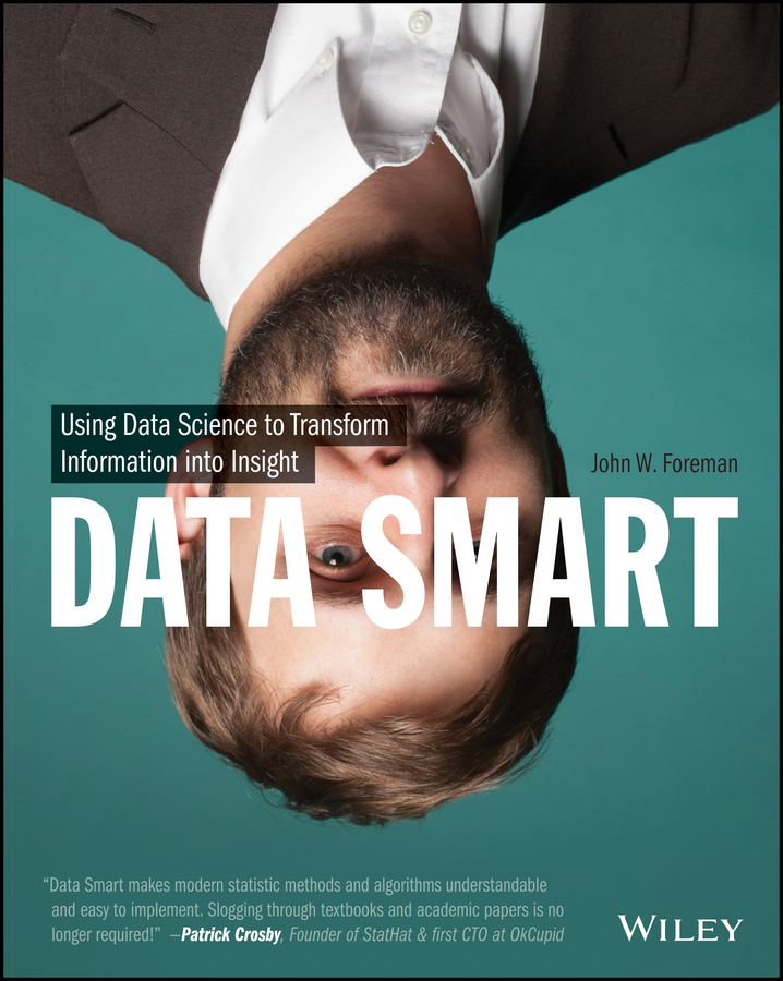 Обложка книги «Data Smart. Using Data Science to Transform Information into Insight»