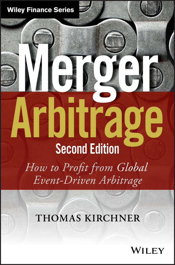 Обложка книги «Merger Arbitrage. How to Profit from Global Event-Driven Arbitrage»