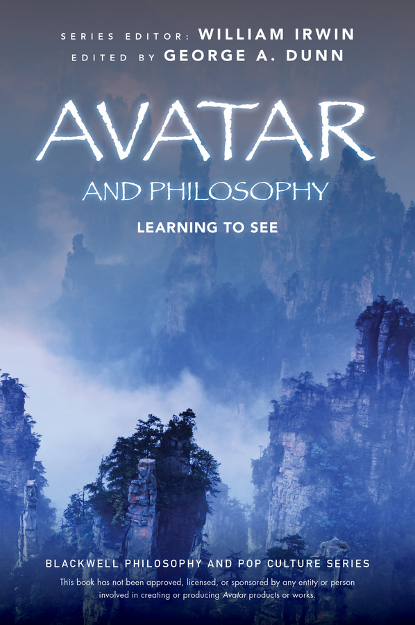 Обложка книги «Avatar and Philosophy. Learning to See»