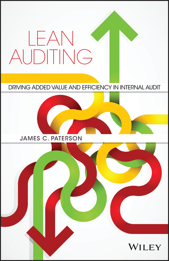 Обложка книги «Lean Auditing. Driving Added Value and Efficiency in Internal Audit»