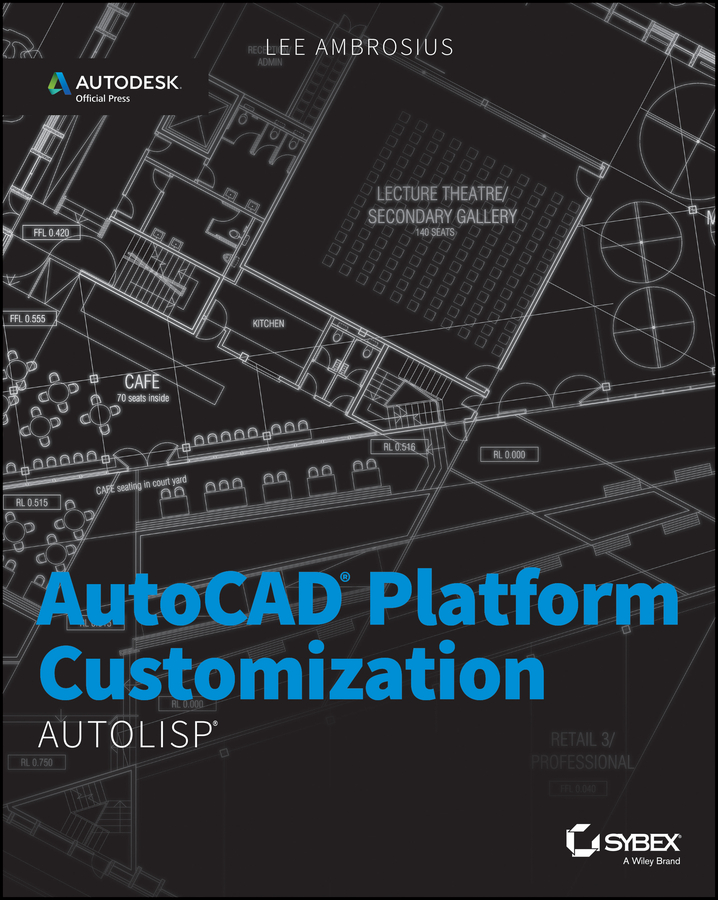 Обложка книги «AutoCAD Platform Customization. AutoLISP»
