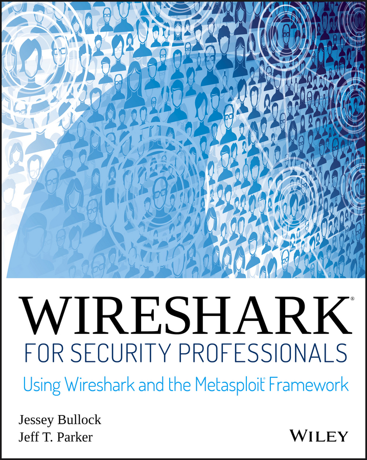 Обложка книги «Wireshark for Security Professionals. Using Wireshark and the Metasploit Framework»