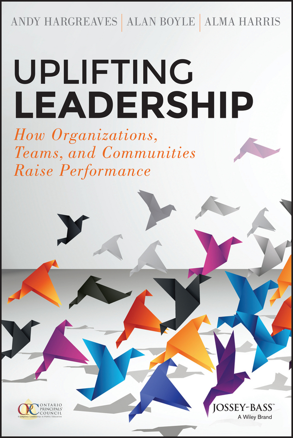 Обложка книги «Uplifting Leadership. How Organizations, Teams, and Communities Raise Performance»