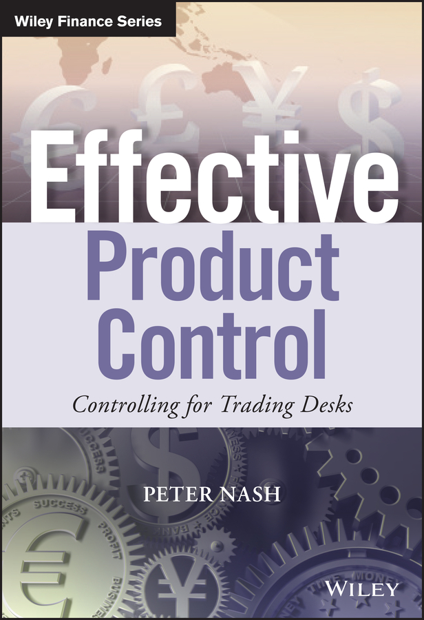 Обложка книги «Effective Product Control. Controlling for Trading Desks»
