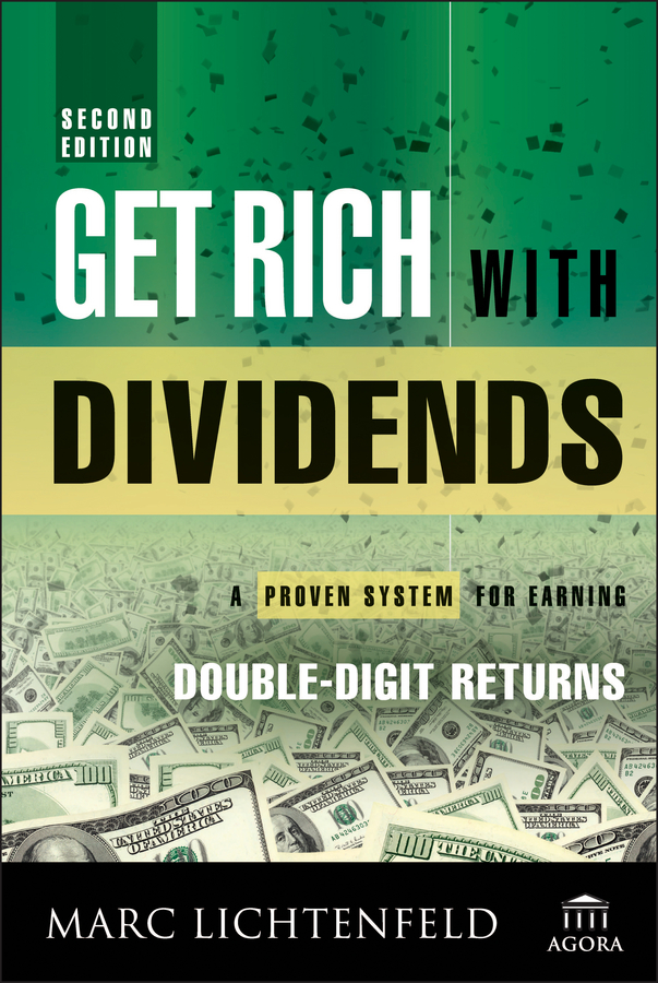 Обложка книги «Get Rich with Dividends. A Proven System for Earning Double-Digit Returns»