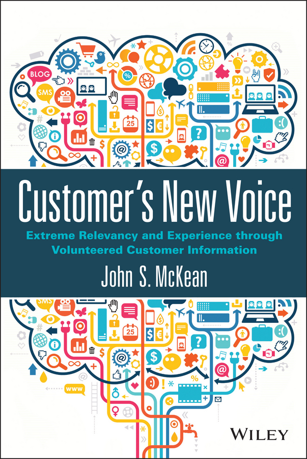 Обложка книги «Customer's New Voice. Extreme Relevancy and Experience through Volunteered Customer Information»