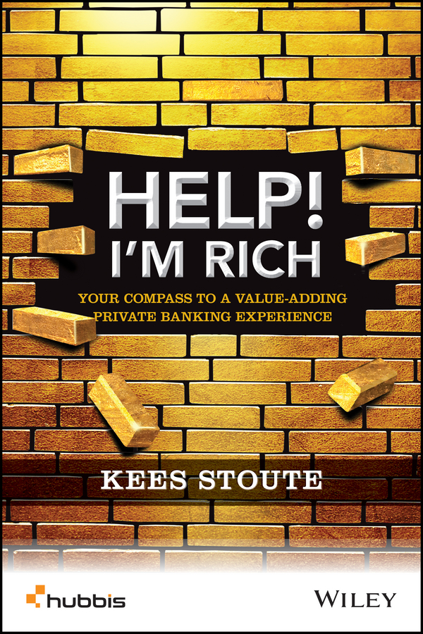 Обложка книги «Help, I'm Rich!. Your Compass to a Value-Adding Private Banking Experience»