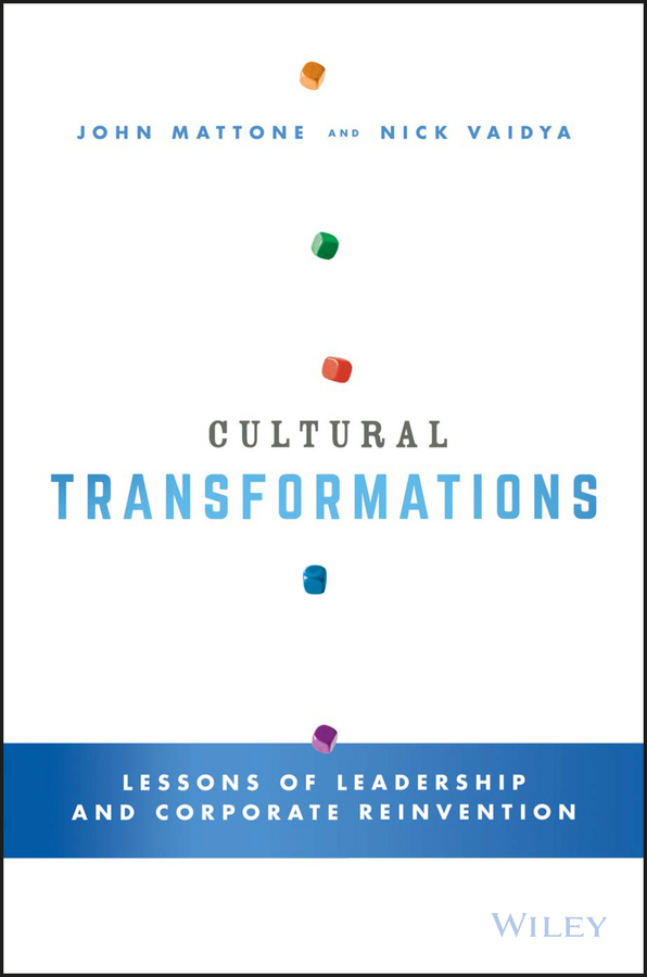 Обложка книги «Cultural Transformations. Lessons of Leadership and Corporate Reinvention»