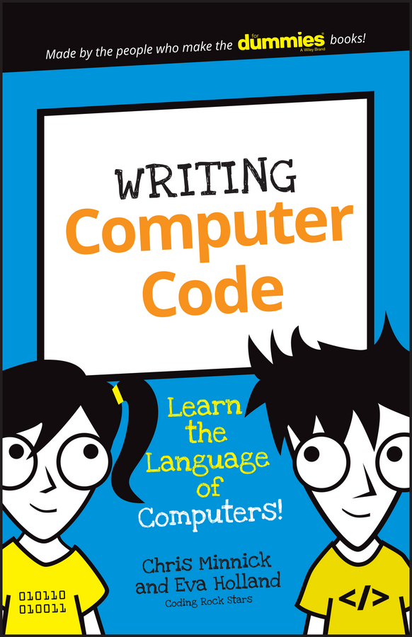 Обложка книги «Writing Computer Code. Learn the Language of Computers!»
