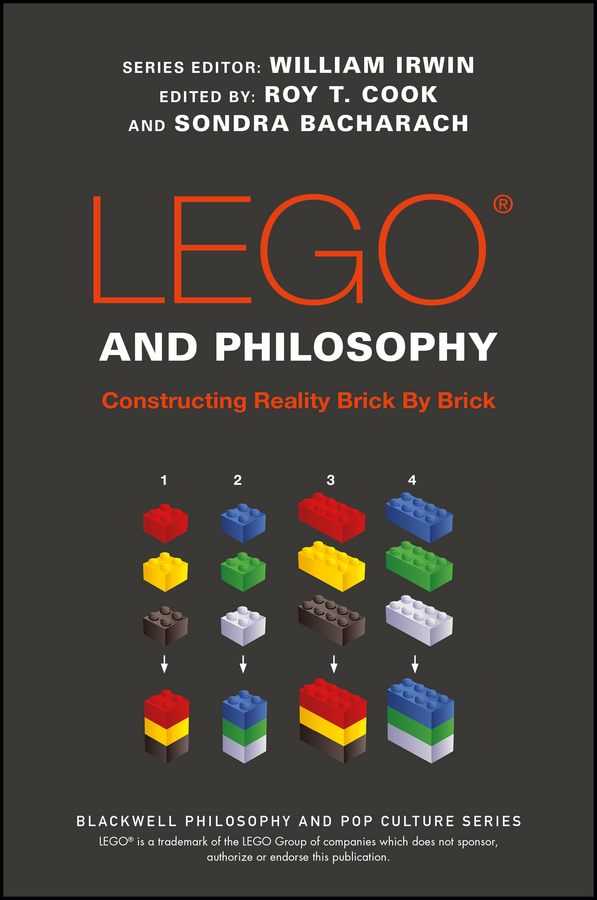 Обложка книги «LEGO and Philosophy. Constructing Reality Brick By Brick»