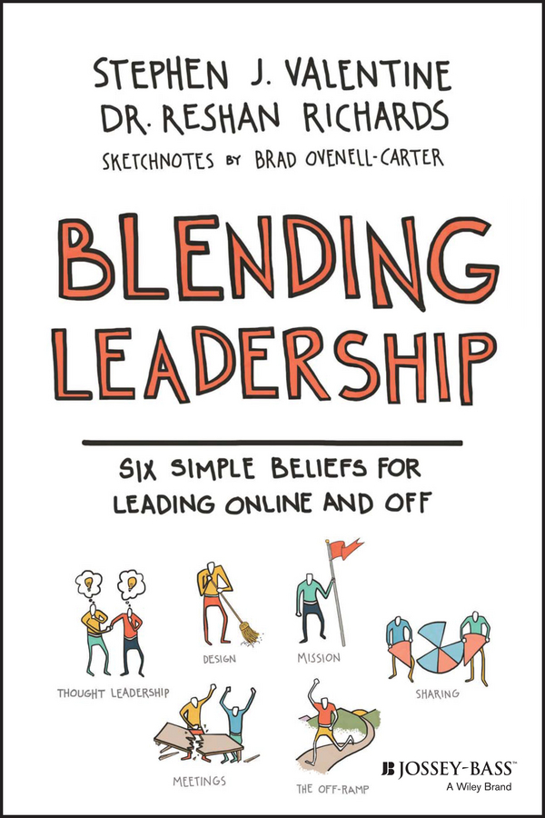Обложка книги «Blending Leadership. Six Simple Beliefs for Leading Online and Off»