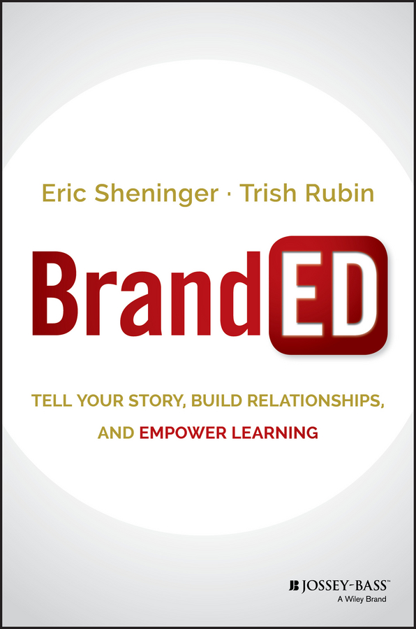 Обложка книги «BrandED. Tell Your Story, Build Relationships, and Empower Learning»