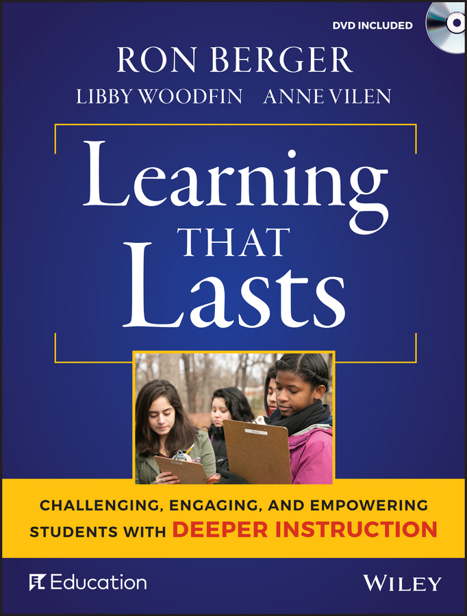 Обложка книги «Learning That Lasts. Challenging, Engaging, and Empowering Students with Deeper Instruction»