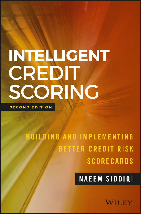 Обложка книги «Intelligent Credit Scoring. Building and Implementing Better Credit Risk Scorecards»