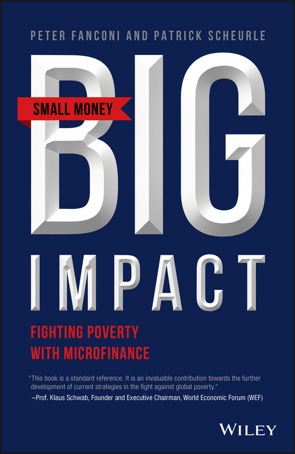Обложка книги «Small Money Big Impact. Fighting Poverty with Microfinance»
