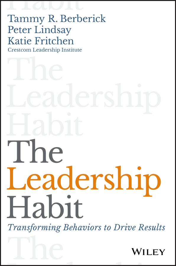 Обложка книги «The Leadership Habit. Transforming Behaviors to Drive Results»
