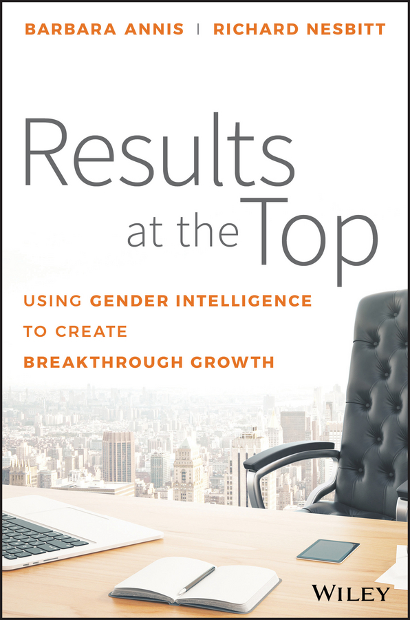 Обложка книги «Results at the Top. Using Gender Intelligence to Create Breakthrough Growth»