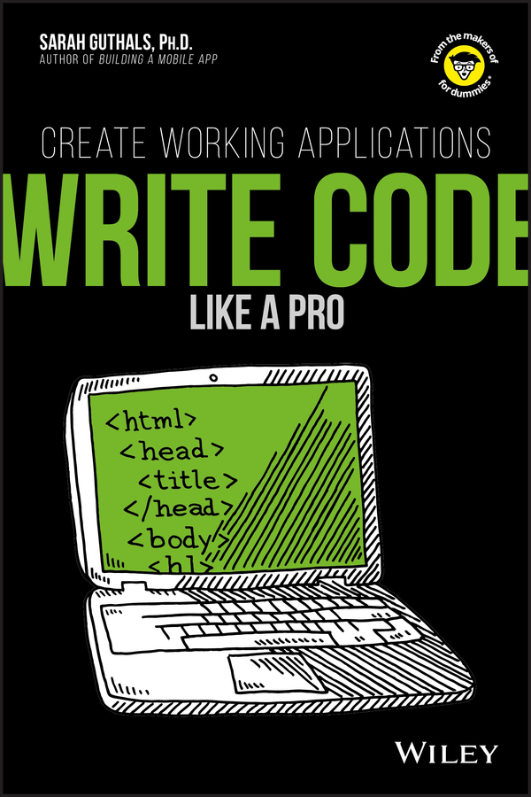 Обложка книги «Write Code Like a Pro. Create Working Applications»