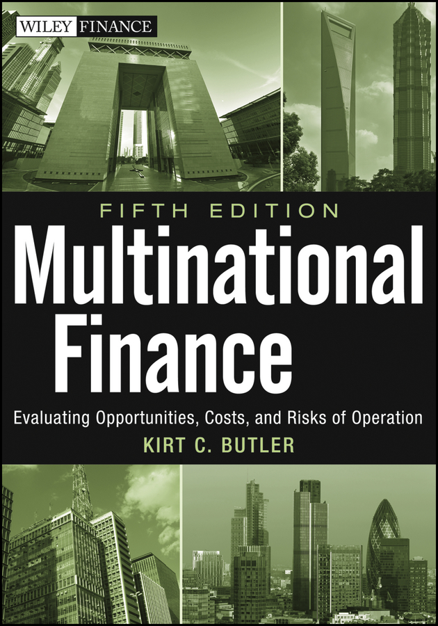 Обложка книги «Multinational Finance. Evaluating Opportunities, Costs, and Risks of Operations»
