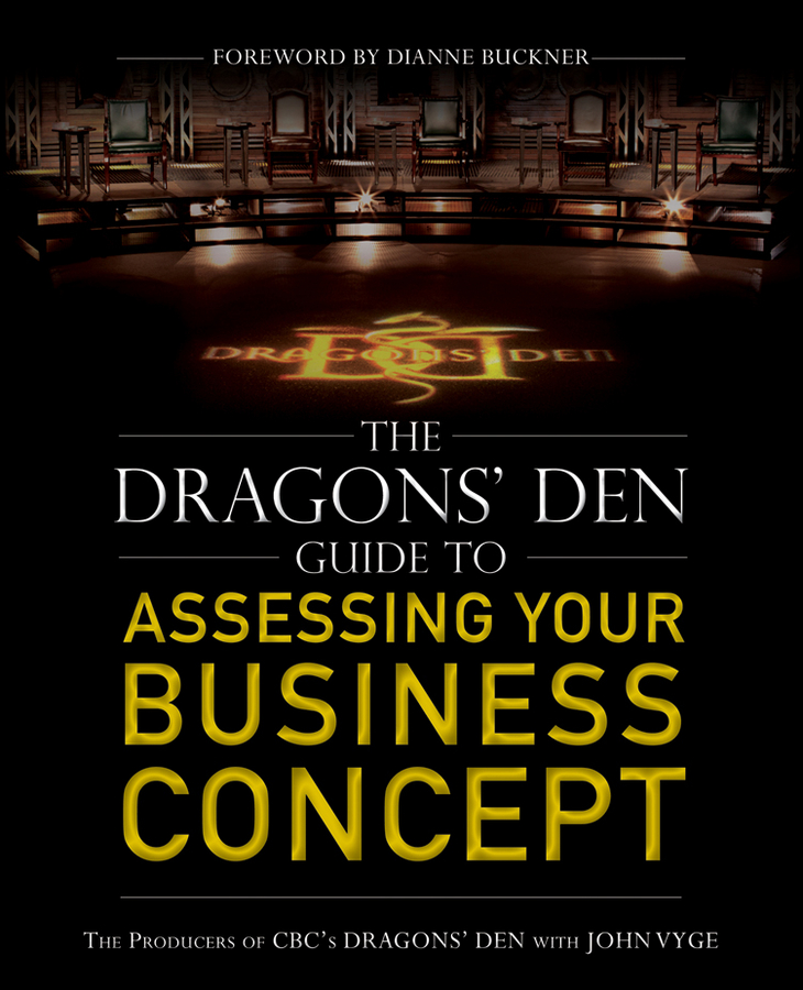 Обложка книги «The Dragons' Den Guide to Assessing Your Business Concept»