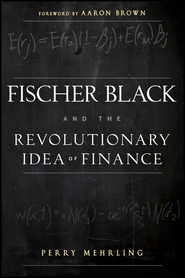 Обложка книги «Fischer Black and the Revolutionary Idea of Finance»