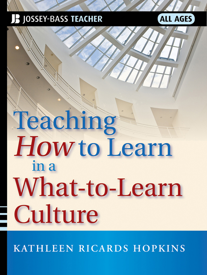 Обложка книги «Teaching How to Learn in a What-to-Learn Culture»