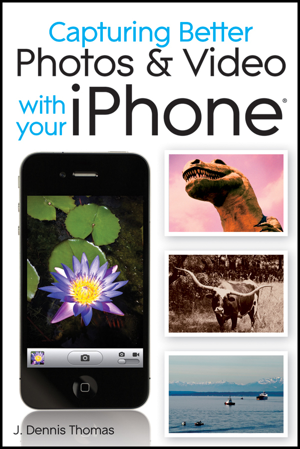 Обложка книги «Capturing Better Photos and Video with your iPhone»