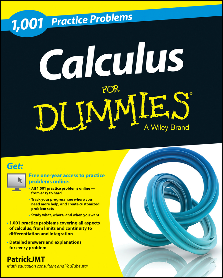 Обложка книги «Calculus: 1,001 Practice Problems For Dummies (+ Free Online Practice)»