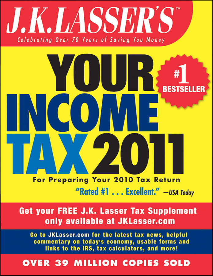 Обложка книги «J.K. Lasser's Your Income Tax 2011. For Preparing Your 2010 Tax Return»