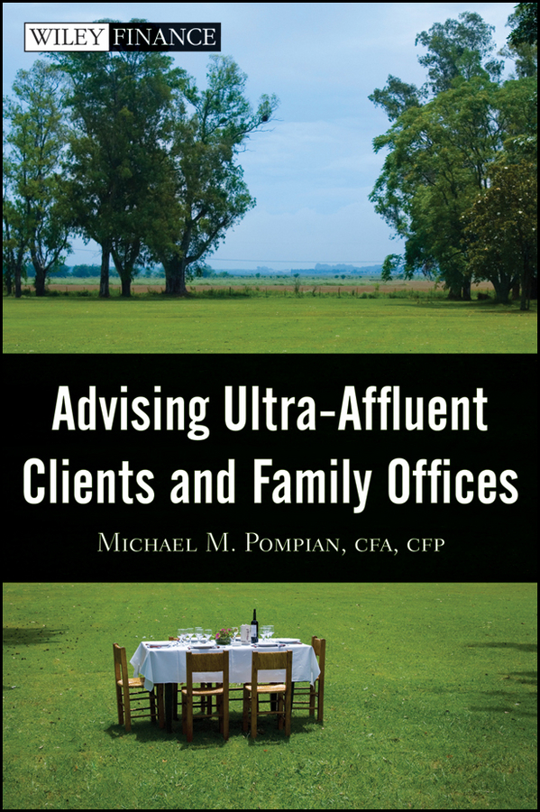 Обложка книги «Advising Ultra-Affluent Clients and Family Offices»