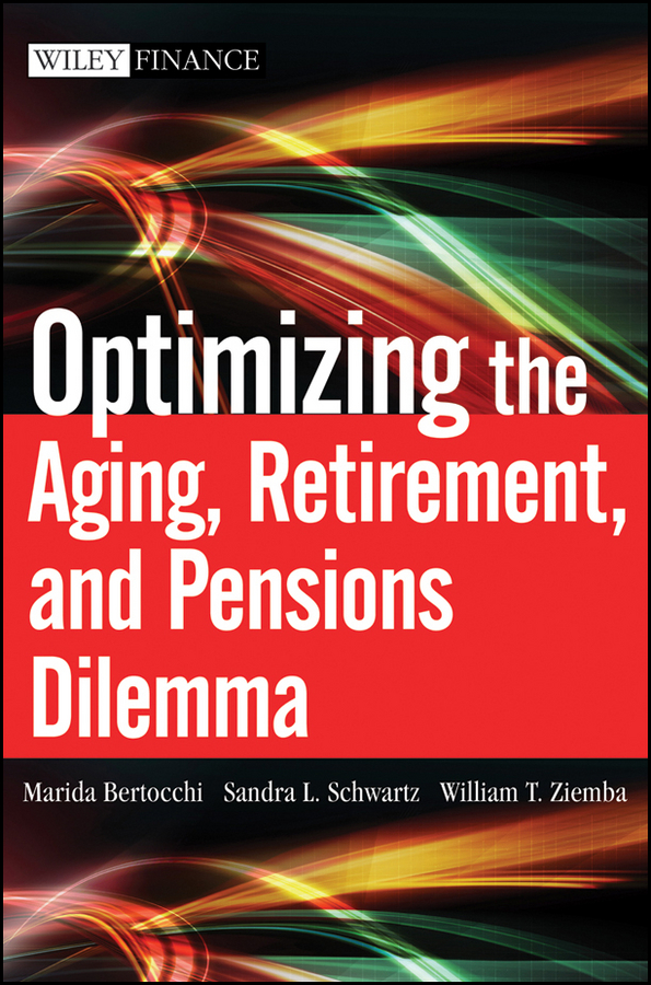 Обложка книги «Optimizing the Aging, Retirement, and Pensions Dilemma»