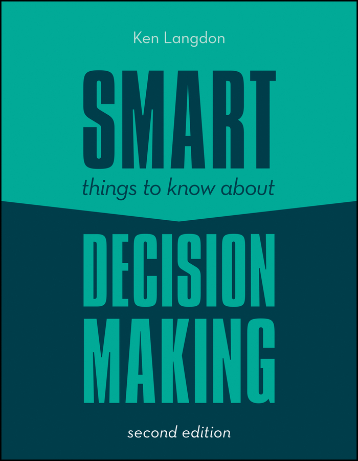 Обложка книги «Smart Things to Know About Decision Making»