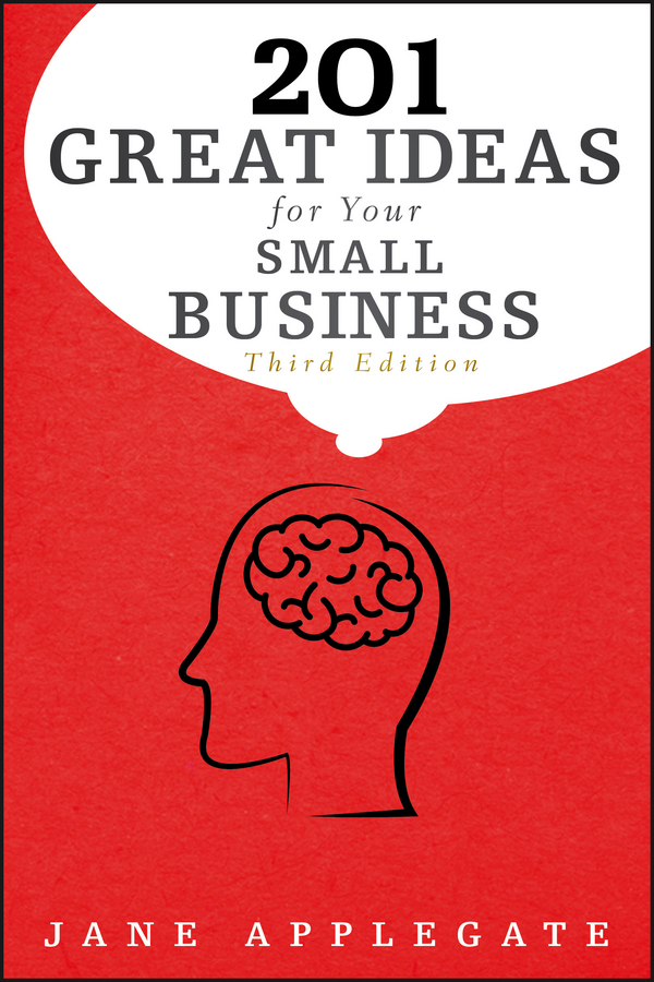 Обложка книги «201 Great Ideas for Your Small Business»