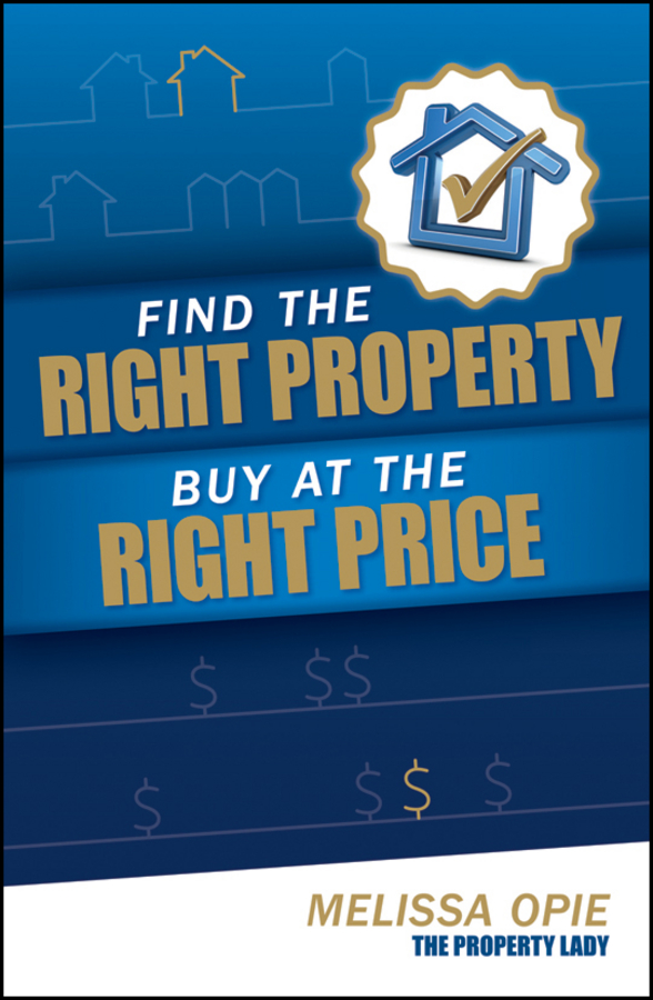 Обложка книги «Find the Right Property, Buy at the Right Price»
