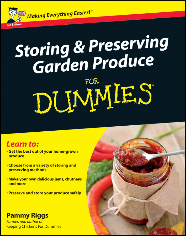 Обложка книги «Storing and Preserving Garden Produce For Dummies»