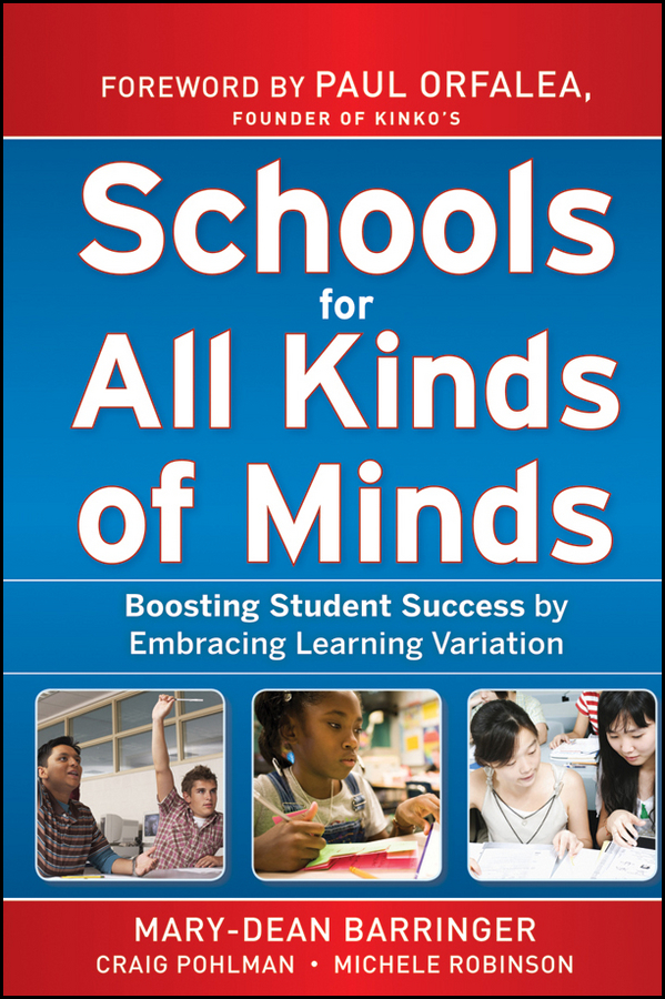Обложка книги «Schools for All Kinds of Minds. Boosting Student Success by Embracing Learning Variation»
