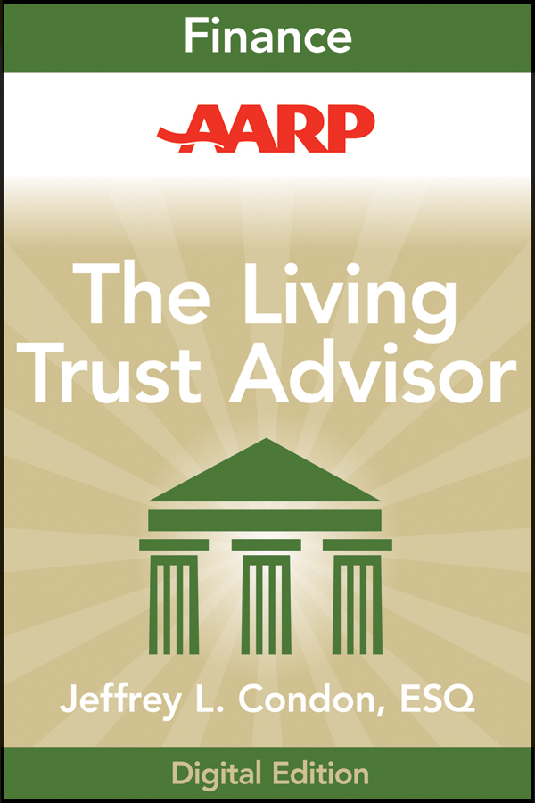 Обложка книги «AARP The Living Trust Advisor. Everything You Need to Know about Your Living Trust»