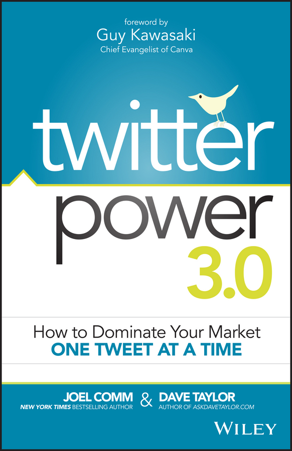 Обложка книги «Twitter Power 3.0. How to Dominate Your Market One Tweet at a Time»