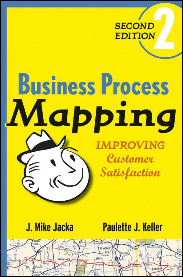 Обложка книги «Business Process Mapping. Improving Customer Satisfaction»