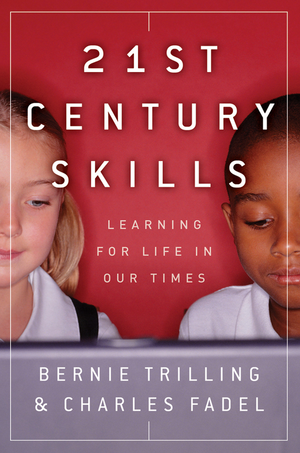 Обложка книги «21st Century Skills. Learning for Life in Our Times»