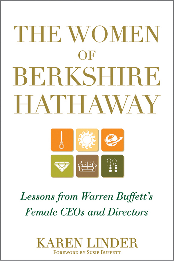 Обложка книги «The Women of Berkshire Hathaway. Lessons from Warren Buffett's Female CEOs and Directors»