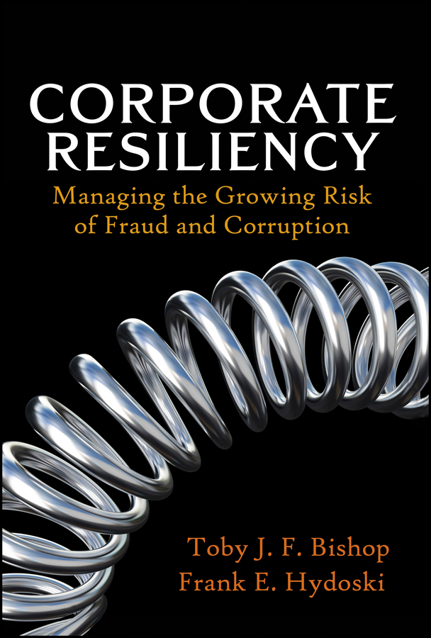 Обложка книги «Corporate Resiliency. Managing the Growing Risk of Fraud and Corruption»