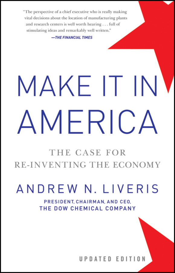 Обложка книги «Make It In America, Updated Edition. The Case for Re-Inventing the Economy»