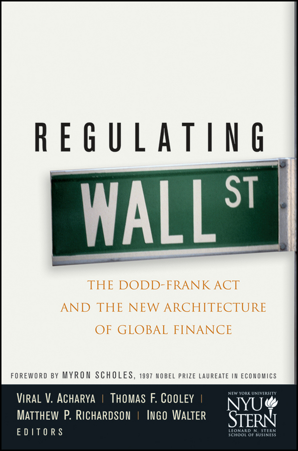 Обложка книги «Regulating Wall Street. The Dodd-Frank Act and the New Architecture of Global Finance»