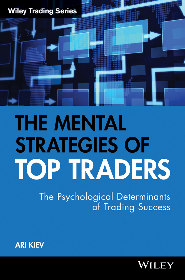 Обложка книги «The Mental Strategies of Top Traders. The Psychological Determinants of Trading Success»