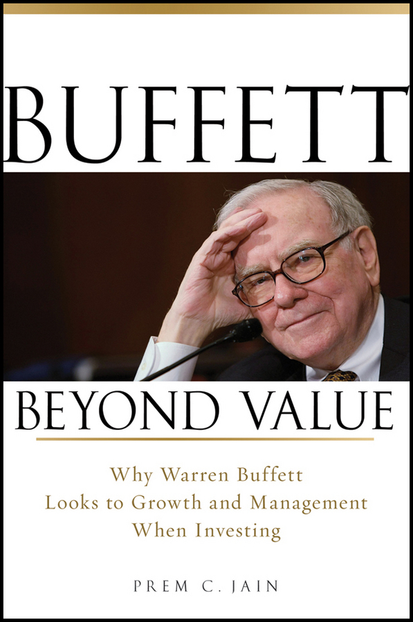 Обложка книги «Buffett Beyond Value. Why Warren Buffett Looks to Growth and Management When Investing»