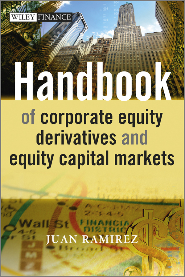 Обложка книги «Handbook of Corporate Equity Derivatives and Equity Capital Markets»