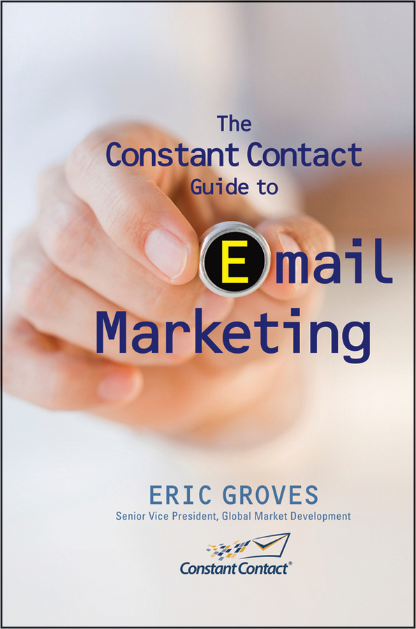 Обложка книги «The Constant Contact Guide to Email Marketing»