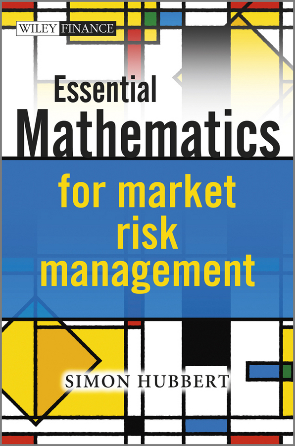 Обложка книги «Essential Mathematics for Market Risk Management»